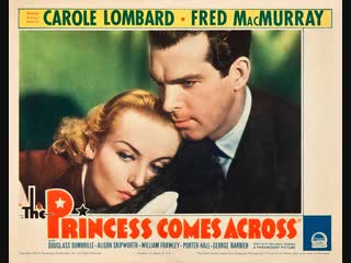 the princess comes across (1936) carole lombard, fred macmurray, douglass dumbrille