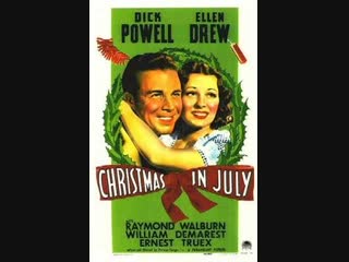 christmas in july (1940) dick powell, ellen drew, raymond walburn
